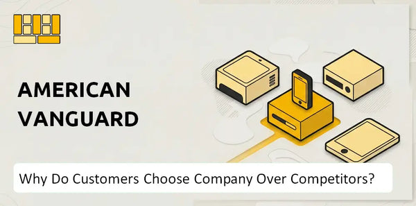Why Do Customers Choose American Vanguard Company Over Competitors?