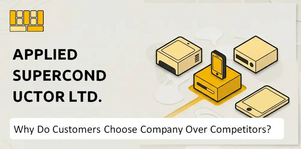 Why Do Customers Choose Applied Superconductor Ltd. Company Over Competitors?