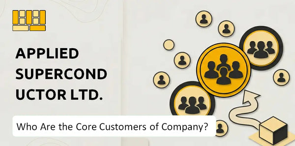 Who Are the Core Customers of Applied Superconductor Ltd. Company?