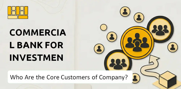 Who Are the Core Customers of Commercial Bank For Investment & Development Of Vietnam Company?