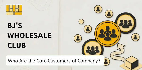 Who Are the Core Customers of BJ's Wholesale Club Company?