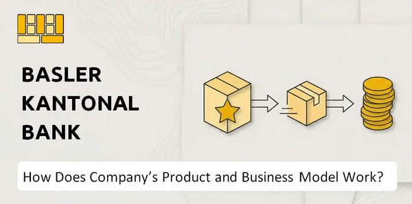How Does Basler Kantonalbank Company's Product and Business Model Work?