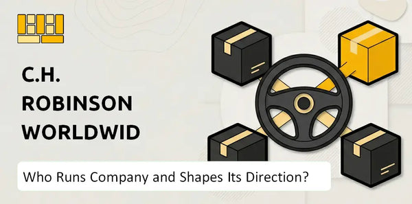 Who Runs C.H. Robinson Worldwide Company and Shapes Its Direction?