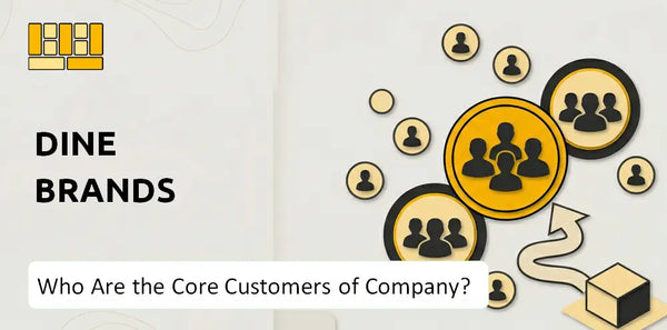 Who Are the Core Customers of Dine Brands Company?