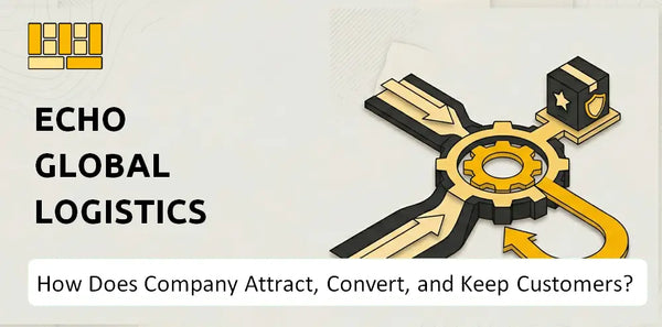 How Does Echo Global Logistics Company Attract, Convert, and Keep Customers?
