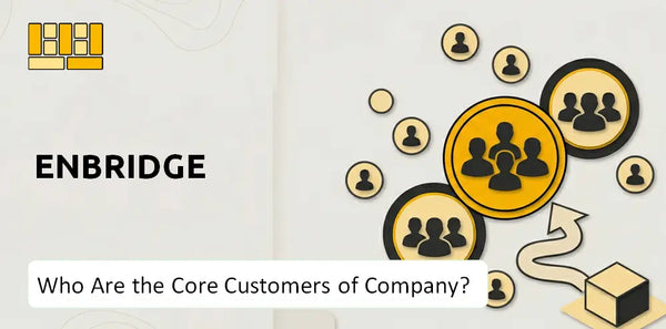 Who Are the Core Customers of Enbridge Company?