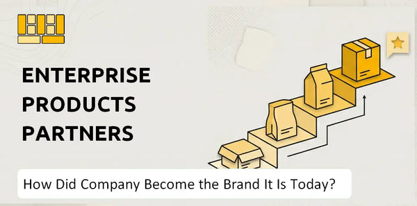 How Did Enterprise Products Partners Company Become the Brand It Is Today?