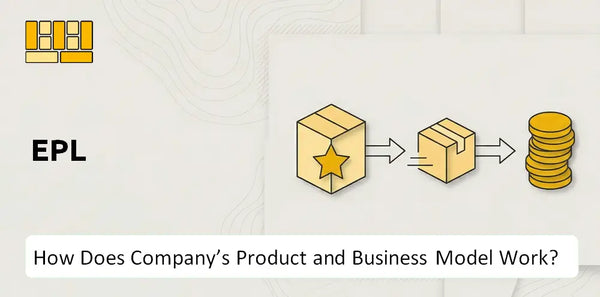 How Does EPL Company's Product and Business Model Work?