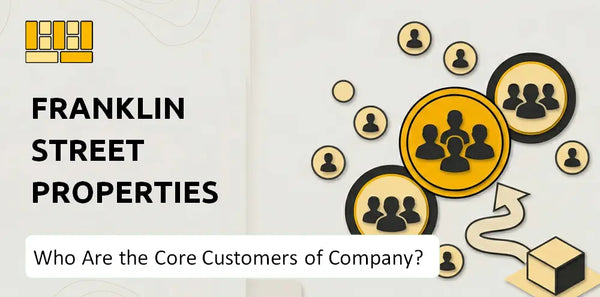 Who Are the Core Customers of Franklin Street Properties Company?