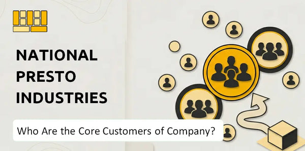 Who Are the Core Customers of National Presto Industries Company?