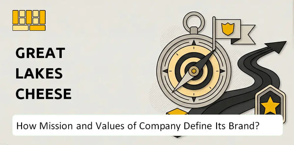 What Do the Mission, Vision, and Values of Great Lakes Cheese Company Say About Its Brand?