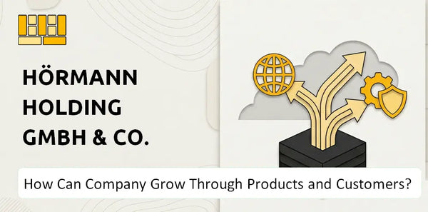 How Can Hörmann Holding GmbH & Co. KG Company Grow Through Products and Customers?