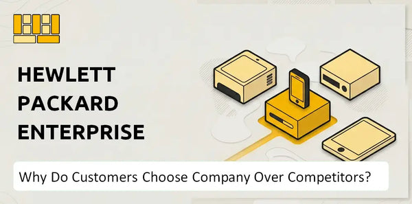 Why Do Customers Choose Hewlett Packard Enterprise Company Over Competitors?