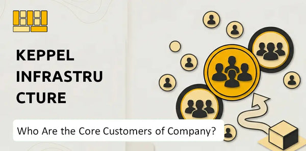 Who Are the Core Customers of Keppel Infrastructure Trust Company?