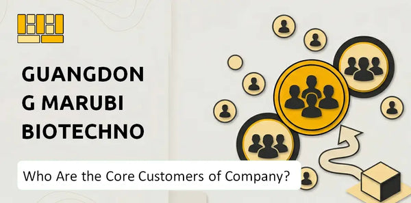 Who Are the Core Customers of Guangdong Marubi Biotechnology Company?