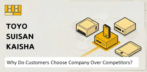 Why Do Customers Choose Toyo Suisan Kaisha Company Over Competitors?