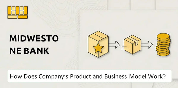 How Does MidWestOne Bank Company's Product and Business Model Work?