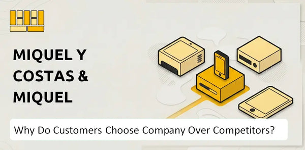 Why Do Customers Choose Miquel y Costas & Miquel Company Over Competitors?