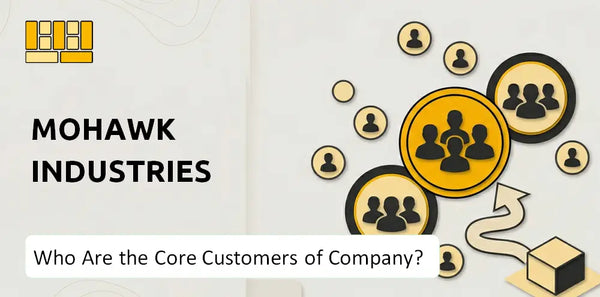 Who Are the Core Customers of Mohawk Industries Company?