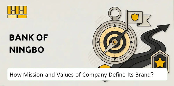 What Do the Mission, Vision, and Values of Bank of Ningbo Company Say About Its Brand?