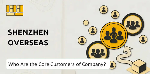 Who Are the Core Customers of Shenzhen Overseas Company?