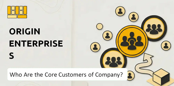 Who Are the Core Customers of Origin Enterprises Company?