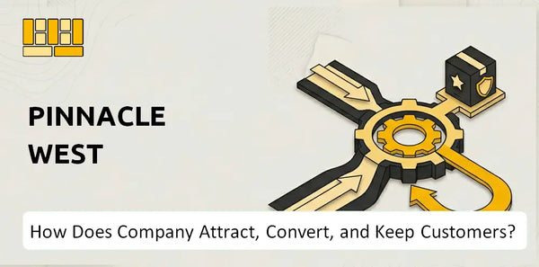 How Does Pinnacle West Company Attract, Convert, and Keep Customers?