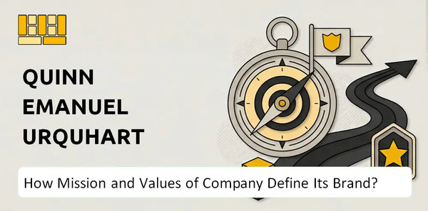 What Do the Mission, Vision, and Values of Quinn Emanuel Urquhart & Sullivan Company Say About Its Brand?