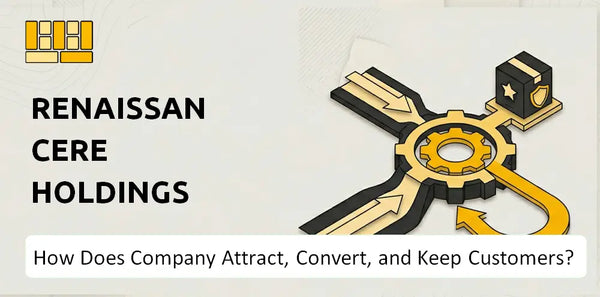 How Does RenaissanceRe Holdings Company Attract, Convert, and Keep Customers?