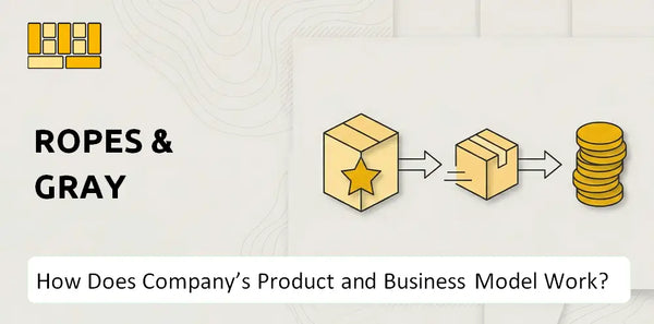 How Does Ropes & Gray Company's Product and Business Model Work?