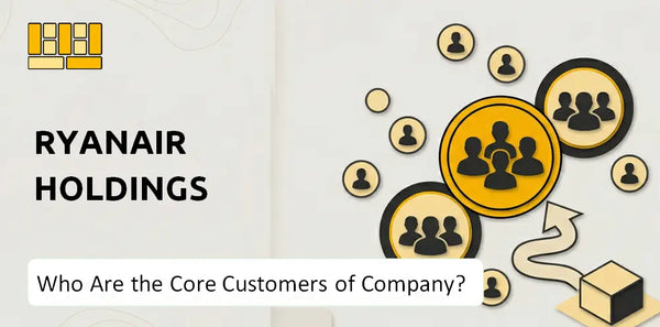 Who Are the Core Customers of Ryanair Holdings Company?