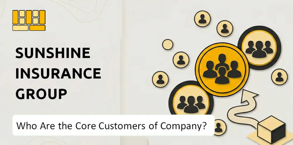 Who Are the Core Customers of Sunshine Insurance Group Company?