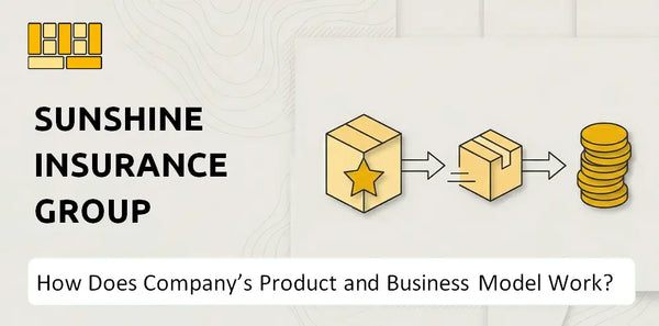 How Does Sunshine Insurance Group Company's Product and Business Model Work?