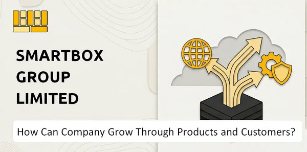 How Can Smartbox Group Limited Company Grow Through Products and Customers?