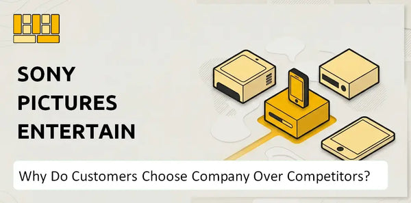 Why Do Customers Choose Sony Pictures Entertainment Inc. Company Over Competitors?