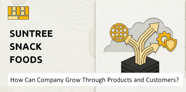 How Can SunTree Snack Foods Company Grow Through Products and Customers?