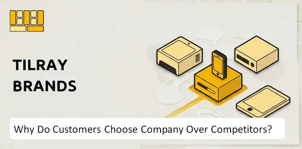 Why Do Customers Choose Tilray Brands Company Over Competitors?