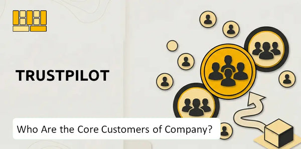 Who Are the Core Customers of Trustpilot Company?
