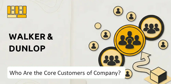 Who Are the Core Customers of Walker & Dunlop Company?