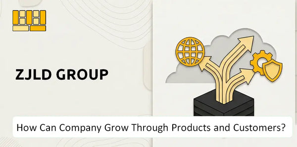 How Can ZJLD Group Company Grow Through Products and Customers?