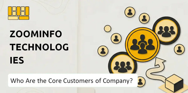 Who Are the Core Customers of ZoomInfo Technologies Company?