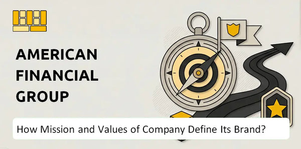 What Do the Mission, Vision, and Values of American Financial Group Company Say About Its Brand?