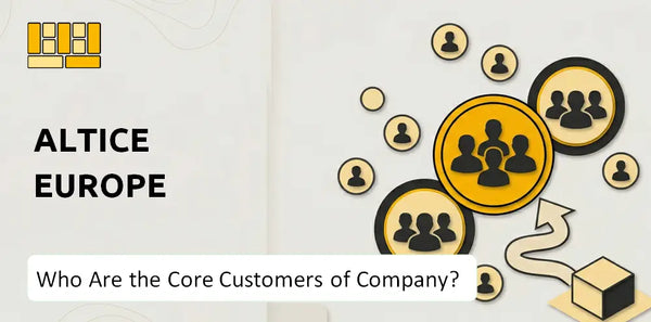 Who Are the Core Customers of Altice Europe Company?