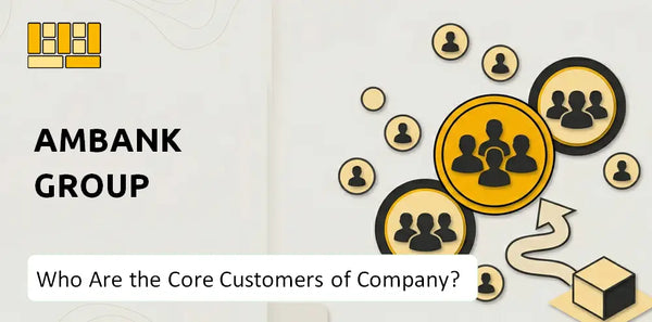 Who Are the Core Customers of AmBank Group Company?