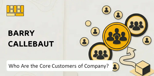 Who Are the Core Customers of Barry Callebaut Company?