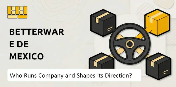 Who Runs Betterware de Mexico Company and Shapes Its Direction?