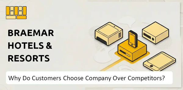 Why Do Customers Choose Braemar Hotels & Resorts Company Over Competitors?
