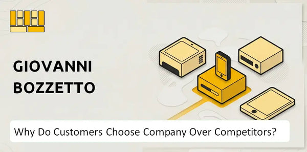 Why Do Customers Choose GIOVANNI BOZZETTO Company Over Competitors?