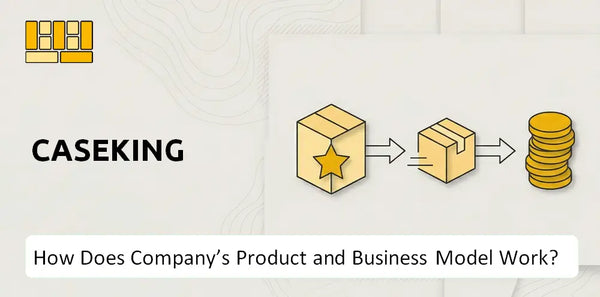How Does Caseking Company's Product and Business Model Work?