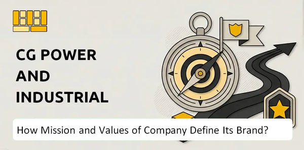 What Do the Mission, Vision, and Values of CG Power and Industrial Solutions Company Say About Its Brand?
